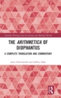 The Arithmetica of Diophantus : A Complete Translation and Commentary - Book