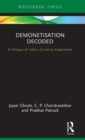 Demonetisation Decoded : A Critique of India's Currency Experiment - Book
