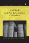 Karl Barth and Post-Reformation Orthodoxy - Book