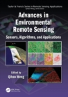Advances in Environmental Remote Sensing : Sensors, Algorithms, and Applications - Book