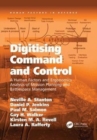 Digitising Command and Control : A Human Factors and Ergonomics Analysis of Mission Planning and Battlespace Management - Book