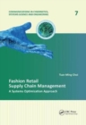 Fashion Retail Supply Chain Management : A Systems Optimization Approach - Book