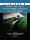 Handbook of Driving Simulation for Engineering, Medicine, and Psychology - Book