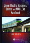 Linear Electric Machines, Drives, and MAGLEVs Handbook - Book