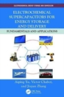 Electrochemical Supercapacitors for Energy Storage and Delivery : Fundamentals and Applications - Book