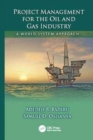 Project Management for the Oil and Gas Industry : A World System Approach - Book
