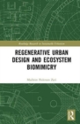 Regenerative Urban Design and Ecosystem Biomimicry - Book