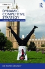 Dynamic Competitive Strategy : Turning Strategy Upside Down - Book