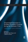 Government-Opposition in Southern European Countries during the Economic Crisis : Great Recession, Great Cooperation? - Book
