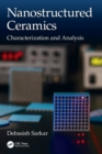 Nanostructured Ceramics : Characterization and Analysis - Book