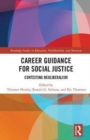 Career Guidance for Social Justice : Contesting Neoliberalism - Book