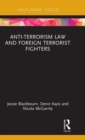 Anti-Terrorism Law and Foreign Terrorist Fighters - Book