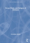 Focus: Music and Religion of Morocco - Book