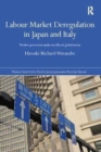 Labour Market Deregulation in Japan and Italy : Worker Protection under Neoliberal Globalisation - Book