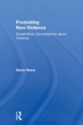 Promoting Non-Violence : Social Work Conversations about Violence - Book