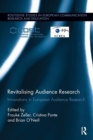 Revitalising Audience Research : Innovations in European Audience Research - Book