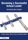 Becoming a Successful School Leader : Developing New Insights - Book