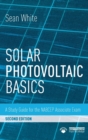 Solar Photovoltaic Basics : A Study Guide for the NABCEP Associate Exam - Book
