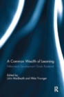 A Common Wealth of Learning : Millennium Development Goals Revisited - Book