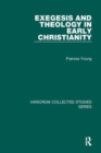 Exegesis and Theology in Early Christianity - Book