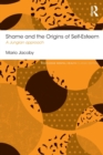 Shame and the Origins of Self-Esteem : A Jungian approach - Book