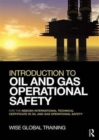 Introduction to Oil and Gas Operational Safety : for the NEBOSH International Technical Certificate in Oil and Gas Operational Safety - Book