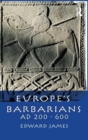 Europe's Barbarians AD 200-600 - Book