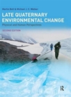 Late Quaternary Environmental Change : Physical and Human Perspectives - Book