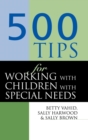 500 Tips for Working with Children with Special Needs - Book