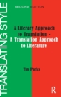 Translating Style : A Literary Approach to Translation - A Translation Approach to Literature - Book