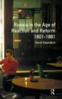 Russia in the Age of Reaction and Reform 1801-1881 - Book