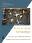 Environmental Archaeology : Theoretical and Practical Approaches - Book