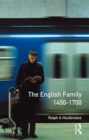 The English Family 1450 - 1700 - Book