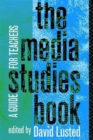 The Media Studies Book : A Guide for Teachers - Book