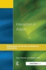 Interaction in Action : Reflections on the Use of Intensive Interaction - Book