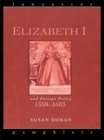 Elizabeth I and Foreign Policy, 1558-1603 - Book