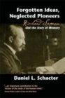 Forgotten Ideas, Neglected Pioneers : Richard Semon and the Story of Memory - Book