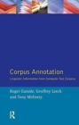 Corpus Annotation : Linguistic Information from Computer Text Corpora - Book