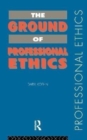 The Ground of Professional Ethics - Book