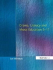 Drama, Literacy and Moral Education 5-11 - Book