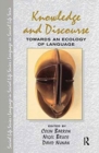 Knowledge & Discourse : Towards an Ecology of Language - Book