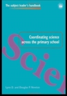Coordinating Science Across the Primary School - Book