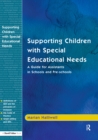 Supporting Children with Special Educational Needs : A Guide for Assistants in Schools and Pre-schools - Book