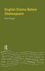 English Drama Before Shakespeare - Book