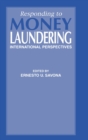 Responding to Money Laundering - Book