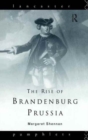 The Rise of Brandenburg-Prussia - Book
