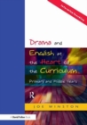 Drama and English at the Heart of the Curriculum : Primary and Middle Years - Book