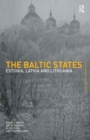 The Baltic States : Estonia, Latvia and Lithuania - Book