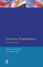 Studying Shakespeare : A Practical Introduction - Book