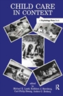 Child Care in Context : Cross-cultural Perspectives - Book
